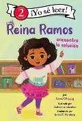 Reina Ramos Encuentra La Soluci?n: Reina Ramos Works It Out (Spanish Edition)