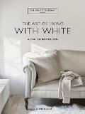 Art of Living with White A Year of Inspiration