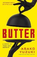 Butter a Novel of Love & Murder