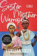 Sister Mother Warrior - Large Print Edition