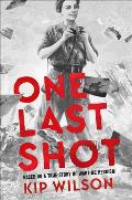 One Last Shot Based on a True Story of Wartime Heroism The Story of Wartime Photographer Gerda Taro