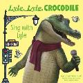 Lyle, Lyle, Crocodile: Sing with Lyle