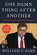 One Damn Thing After Another: Memoirs of an Attorney General