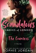 Scandalous Ladies of London The Countess