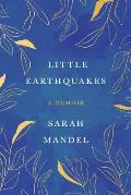 Little Earthquakes A Memoir