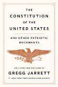 Constitution of the United States & Other Patriotic Documents