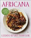 Africana More than 100 Recipes & Flavors Inspired by a Rich Continent