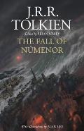 Fall of Numenor & Other Tales from the Second Age of Middle Earth
