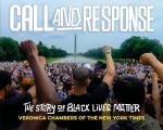 Call & Response The Story of Black Lives Matter The Story of Black Lives Matter