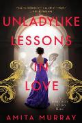 Unladylike Lessons in Love A Marleigh Sisters Novel