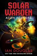 Alien Agendas Solar Warden Book 3