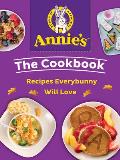 Annies The Cookbook Recipes Everybunny Will Love