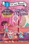 Magic Mixies A Mixed Up Adventure