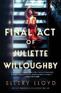 Final Act of Juliette Willoughby