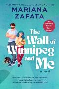 Wall of Winnipeg & Me A Novel