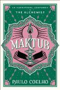 Maktub: An Inspirational Companion to the Alchemist