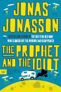 Prophet & the Idiot