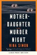 Mother-Daughter Murder Night: A Reese Witherspoon Book Club Pick