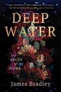 Deep Water: The World in the Ocean
