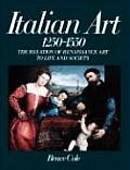 Italian Art 1250 1550 The Relation of Renaissance Art to Life & Society