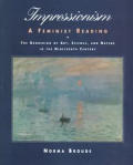 Impressionism A Feminist Reading The Gendering Of Art Science & Nature In The Nineteenth Century
