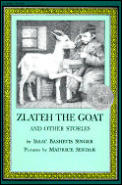 Zlateh The Goat & Other Stories
