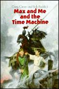 Max & Me & The Time Machine