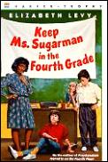 Keep Ms Sugarman In The Fourth Grade