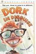Dork 01 Dork In Disguise