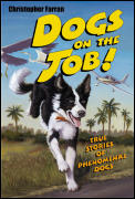 Dogs On The Job True Stories Of Phenomen
