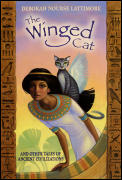 Winged Cat & Other Tales Of Ancient Ci
