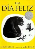 Un D?a Feliz: The Happy Day (Spanish Edition), a Cladecott Honor Award Winner