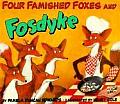 Four Famished Foxes & Fosdyke