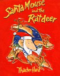 Santa Mouse & The Ratdeer