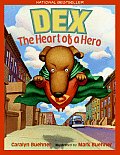 Dex The Heart Of A Hero