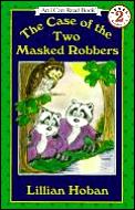 Case Of The Two Masked Robbers An I Can