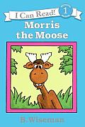 Morris The Moose An I Can Read