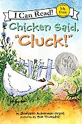 Chicken Said Cluck