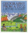 Geography From A To Z A Picture Glossa