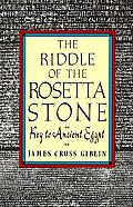 Riddle of the Rosetta Stone Key to Ancient Egypt