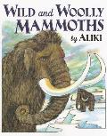 Wild & Woolly Mammoths