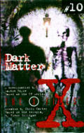 Dark Matter X Files No10