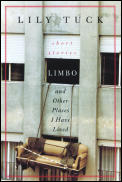 Limbo & Other Places I Have Lived