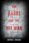 Rabbi & The Hit Man A True Tale Of Murd