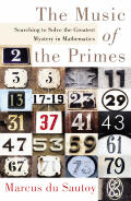 Music of the Primes Searching To Solve the Greatest Mystery in Mathematics
