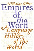 Empires Of The Word A Language History