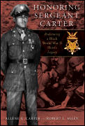 Honoring Sergeant Carter Redeeming a Black World War II Heros Legacy