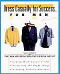 Dress Casually For Success For Men