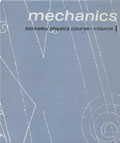 Mechanics Berkeley Physics Course Volume 1