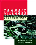 Transit Villages In The 21st Century